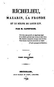 Baixar Richelieu, Mazarin, la Fronde et le Règne de Louis XIV – Tome V (French Edition) pdf, epub, eBook