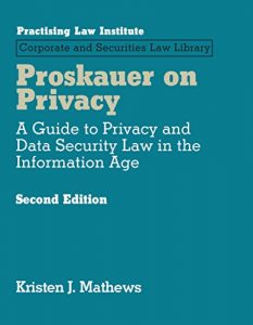 Baixar Proskauer on Privacy: A Guide to Privacy and Data Security Law in the Information Age (2nd Edition) pdf, epub, eBook