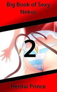 Baixar Big Book of Sexy Nekos: Book 2 (English Edition) pdf, epub, eBook