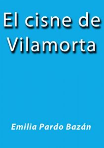 Baixar El cisne de Vilamorta pdf, epub, eBook