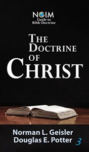 Baixar The Doctrine of Christ (NGIM Guide to Bible Doctrine Book 3) (English Edition) pdf, epub, eBook