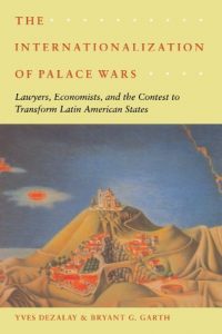 Baixar The Internationalization of Palace Wars: Lawyers, Economists, and the Contest to Transform Latin American States (Chicago Series in Law and Society) pdf, epub, eBook