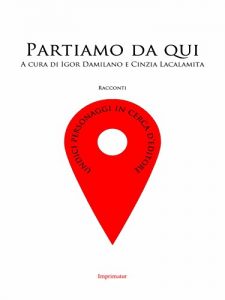 Baixar Partiamo da qui: Undici personaggi in cerca d’editore pdf, epub, eBook