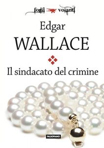Baixar Il sindacato del crimine (Fogli volanti) pdf, epub, eBook