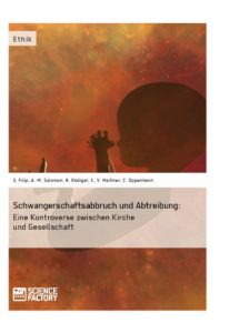Baixar Schwangerschaftsabbruch und Abtreibung: Eine Kontroverse zwischen Kirche und Gesellschaft pdf, epub, eBook