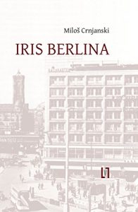 Baixar Iris Berlina: Reportage: Berlin 1929 (German Edition) pdf, epub, eBook