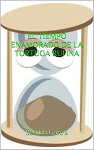 Baixar EL TIEMPO ENAMORADO DE LA TORTUGA RUFINA (Spanish Edition) pdf, epub, eBook