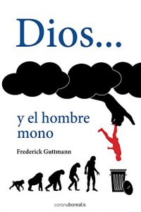 Baixar Dios y el hombre mono (Spanish Edition) pdf, epub, eBook