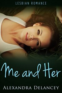 Baixar Me and Her (Always Her, Book 2): Lesbian Romance (English Edition) pdf, epub, eBook