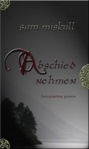 Baixar Abschied nehmen: Historischer Roman (German Edition) pdf, epub, eBook