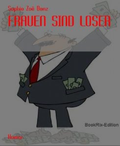 Baixar FRAUEN SIND LOSER (German Edition) pdf, epub, eBook