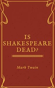 Baixar Is Shakespeare Dead? (Annotated) (English Edition) pdf, epub, eBook