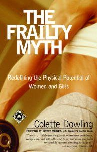 Baixar The Frailty Myth: Redefining the Physical Potential of Women and Girls pdf, epub, eBook