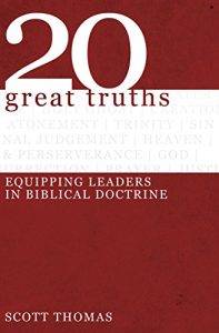 Baixar Twenty Great Truths: Equipping Leaders in Biblical Doctrine (English Edition) pdf, epub, eBook