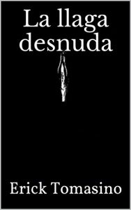 Baixar La llaga desnuda (Spanish Edition) pdf, epub, eBook