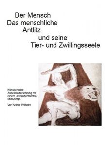 Baixar Der Mensch das menschliche Antlitz und seine Tier- und Zwillingsseele (German Edition) pdf, epub, eBook