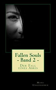 Baixar Fallen Souls – Band 2: Der Fall eines Abris (German Edition) pdf, epub, eBook