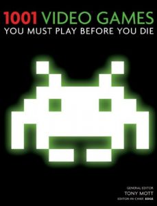 Baixar 1001 Video Games You Must Play Before You Die: You Must Play Before You Die (English Edition) pdf, epub, eBook