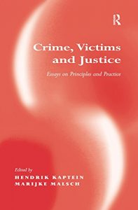 Baixar Crime, Victims and Justice: Essays on Principles and Practice pdf, epub, eBook