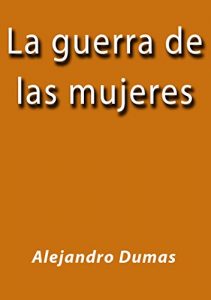 Baixar La guerra de las mujeres pdf, epub, eBook