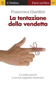 Baixar La tentazione della vendetta (Farsi un’idea) pdf, epub, eBook