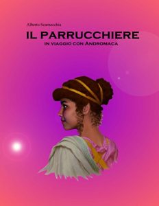 Baixar Il parrucchiere: In viaggio con Andromaca (Italian Edition) pdf, epub, eBook