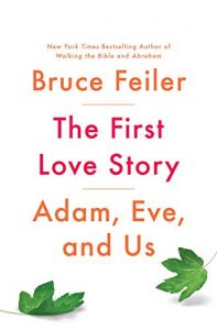 Baixar The First Love Story: Adam, Eve, and Us pdf, epub, eBook