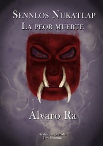 Baixar Sennlos Nukatlap: La peor muerte (Spanish Edition) pdf, epub, eBook