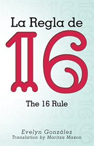 Baixar La Regla De 16: The 16 Rule (Spanish Edition) pdf, epub, eBook