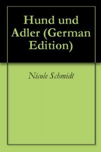Baixar Hund und Adler (German Edition) pdf, epub, eBook