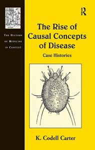 Baixar The Rise of Causal Concepts of Disease: Case Histories (The History of Medicine in Context) pdf, epub, eBook