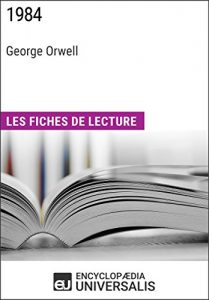 Baixar 1984 de George Orwell: Les Fiches de lecture d’Universalis (French Edition) pdf, epub, eBook