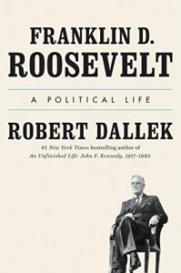 Baixar Franklin D. Roosevelt: A Political Life pdf, epub, eBook