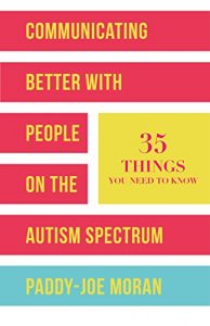 Baixar Communicating Better with People on the Autism Spectrum: 35 Things You Need to Know pdf, epub, eBook