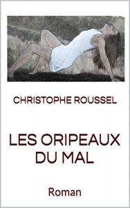 Baixar Les oripeaux du mal: Roman (French Edition) pdf, epub, eBook