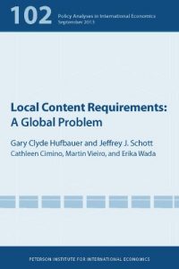 Baixar Local Content Requirements: A Global Problem (Policy Analyses in International Economics) pdf, epub, eBook