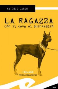 Baixar La ragazza con il cane al guinzaglio (Tascabili. Noir) pdf, epub, eBook
