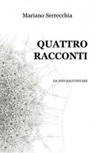 Baixar QUATTRO RACCONTI: DA NON RACCONTARE (Italian Edition) pdf, epub, eBook