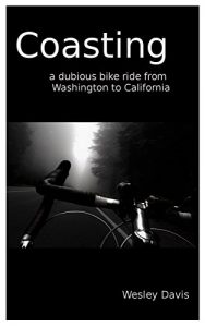Baixar Coasting: A Dubious Bike Ride from Washington to California (English Edition) pdf, epub, eBook