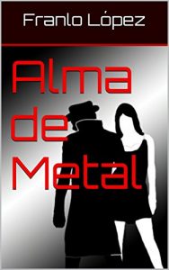 Baixar Alma de Metal (Spanish Edition) pdf, epub, eBook