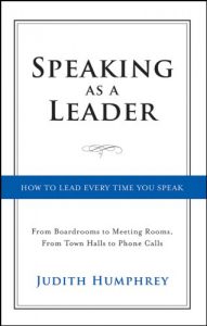 Baixar Speaking As a Leader: How to Lead Every Time You Speak…From Board Rooms to Meeting Rooms, From Town Halls to Phone Calls pdf, epub, eBook