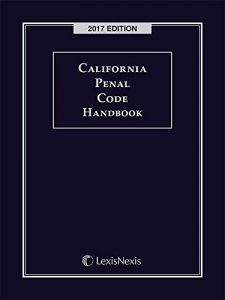 Baixar California Penal Code Handbook, 2017 Edition pdf, epub, eBook