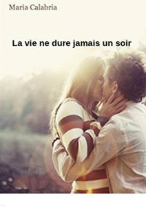 Baixar La vie ne dure jamais un soir (French Edition) pdf, epub, eBook