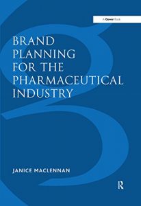 Baixar Brand Planning for the Pharmaceutical Industry pdf, epub, eBook