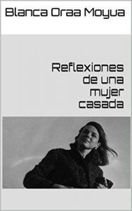 Baixar Reflexiones de una mujer casada (Spanish Edition) pdf, epub, eBook