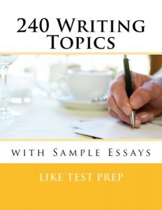 Baixar 240 Writing Topics with Sample Essays: How to Write Essays (120 Writing Topics) (English Edition) pdf, epub, eBook