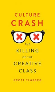 Baixar Culture Crash: The Killing of the Creative Class pdf, epub, eBook