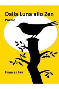 Baixar Dalla Luna allo Zen: Poesie (Italian Edition) pdf, epub, eBook