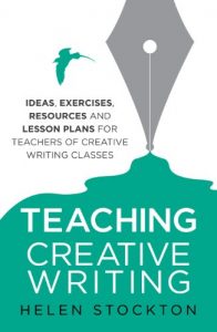 Baixar Teaching Creative Writing: Ideas, exercises, resources and lesson plans for teachers of creative-writing classes (English Edition) pdf, epub, eBook