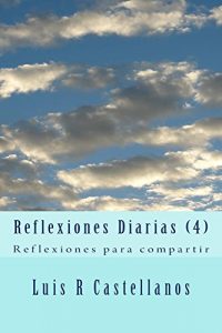 Baixar Reflexiones Diarias (4): Reflexiones para compartir (Spanish Edition) pdf, epub, eBook